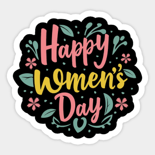 Happy Women's Day, International Women's Day T- shirt. Sticker